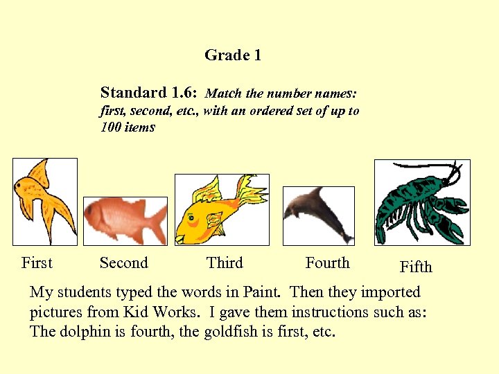 Grade 1 Standard 1. 6: Match the number names: first, second, etc. , with