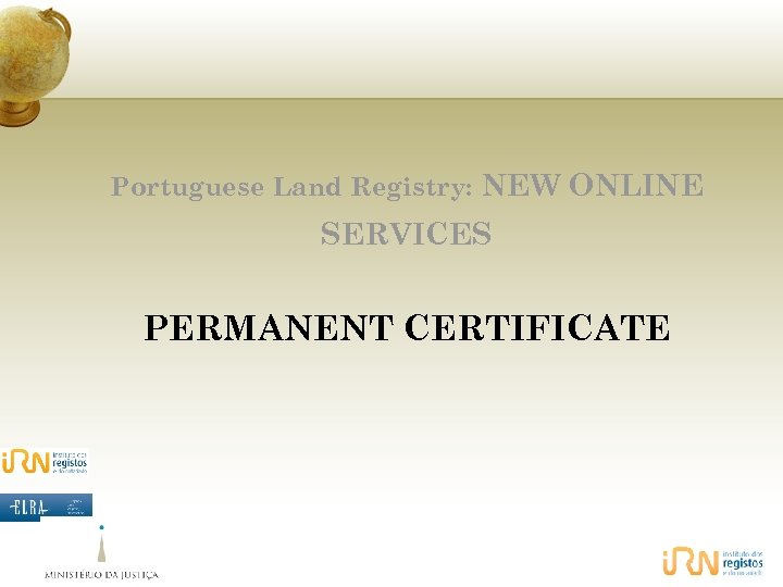 Portuguese Land Registry: NEW ONLINE SERVICES PERMANENT CERTIFICATE 