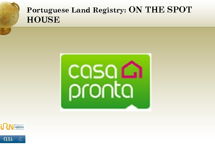 Portuguese Land Registry: ON THE SPOT HOUSE 