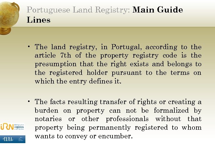 Portuguese Land Registry: Main Guide Lines • The land registry, in Portugal, according to