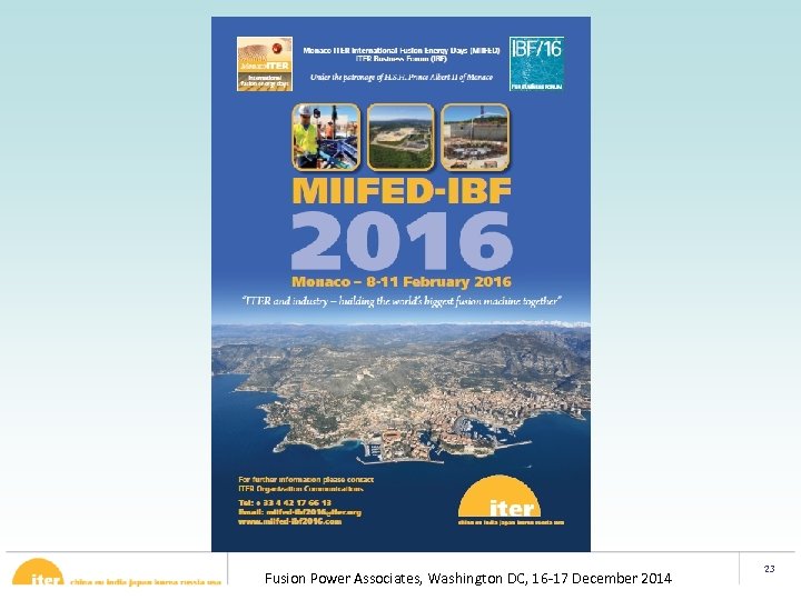 Business events Fusion Power Associates, Washington DC, 16 -17 December 2014 23 