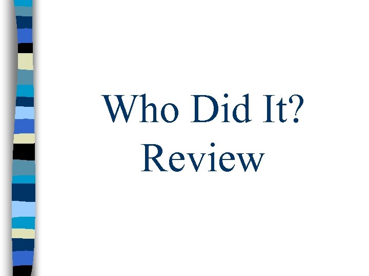 Who Did It? Review 