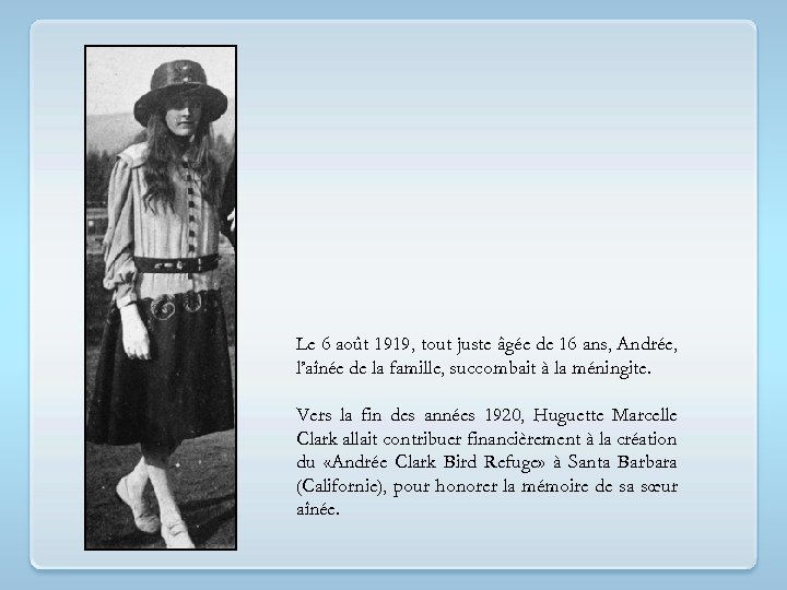 Le 6 août 1919, tout juste âgée de 16 ans, Andrée, l’aînée de la