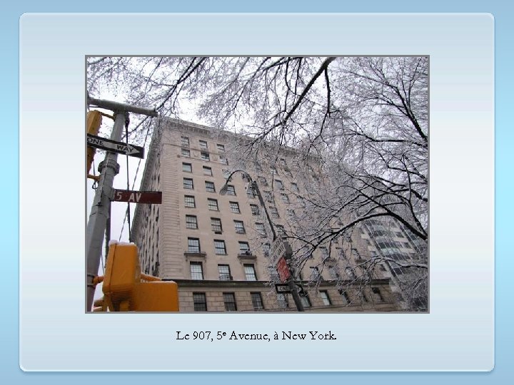 Le 907, 5 e Avenue, à New York. 