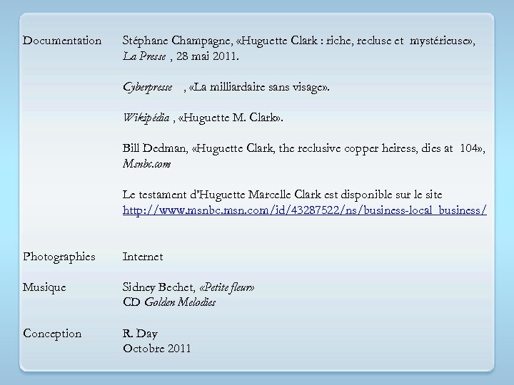 Documentation Stéphane Champagne, «Huguette Clark : riche, recluse et mystérieuse» , La Presse ,