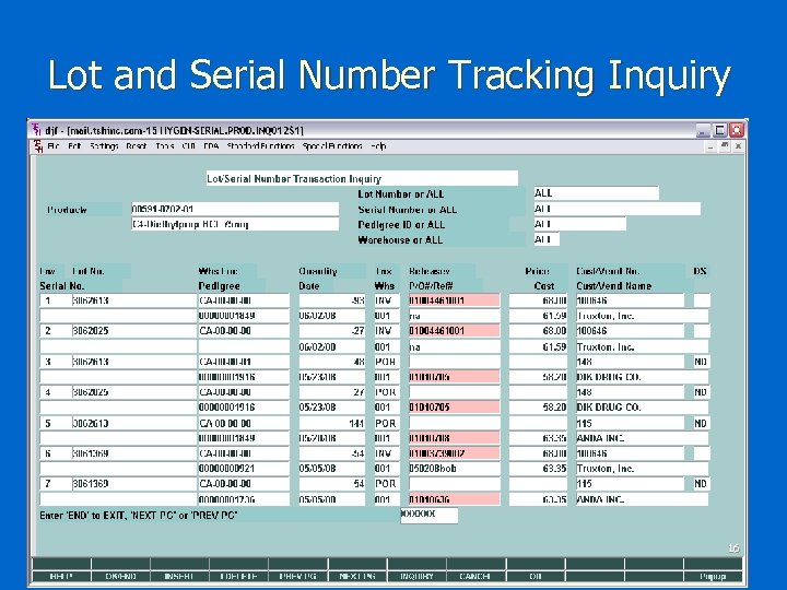 Lot and Serial Number Tracking Inquiry 16 