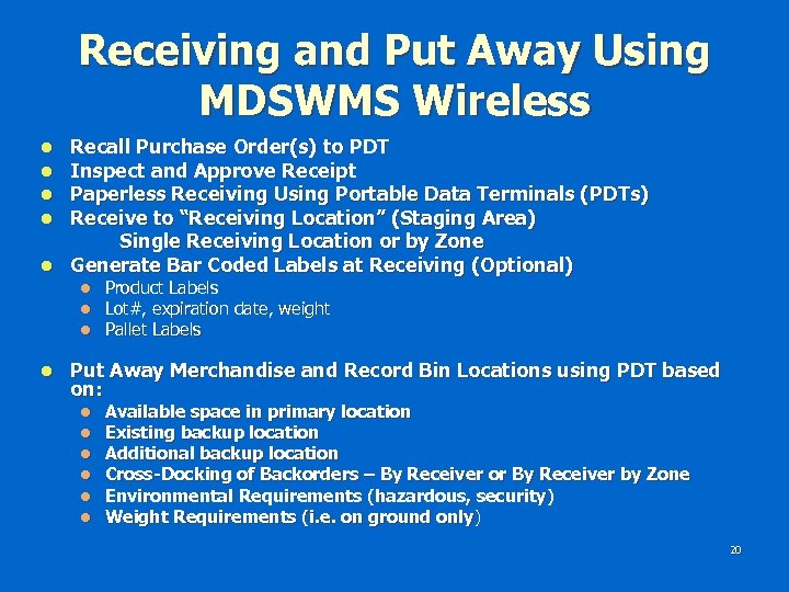 Receiving and Put Away Using MDSWMS Wireless Recall Purchase Order(s) to PDT Inspect and