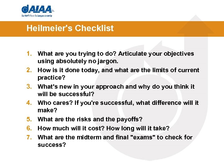 Heilmeier's Checklist 1. What are you trying to do? Articulate your objectives using absolutely