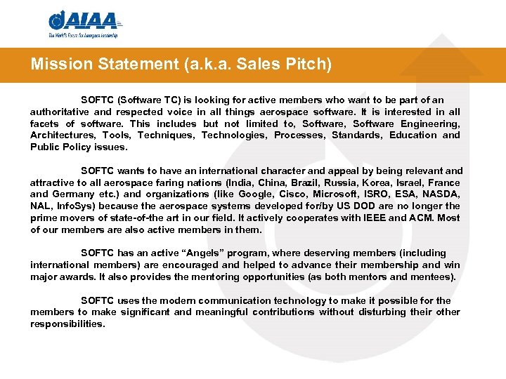 Mission Statement (a. k. a. Sales Pitch) SOFTC (Software TC) is looking for active