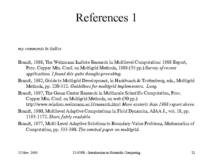 References 1 my comments in italics Brandt, 1988, The Weizmann Insitute Research in Multilevel