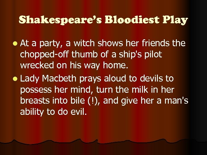 Shakespeare’s Bloodiest Play l At a party, a witch shows her friends the chopped-off