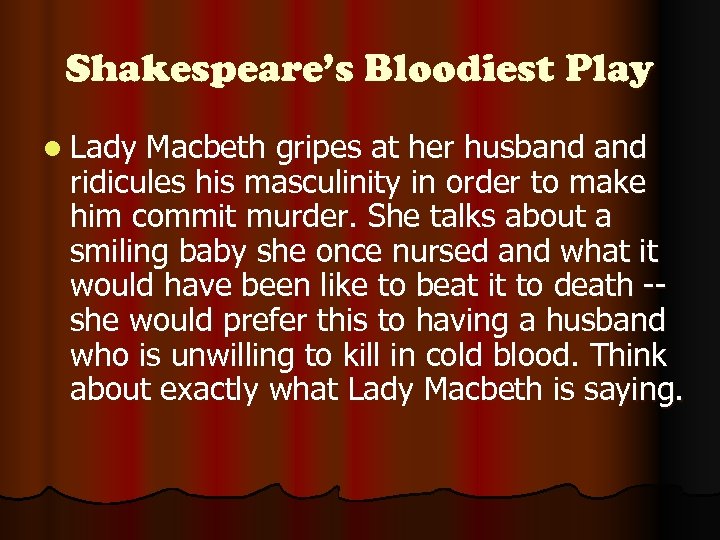 Shakespeare’s Bloodiest Play l Lady Macbeth gripes at her husband ridicules his masculinity in
