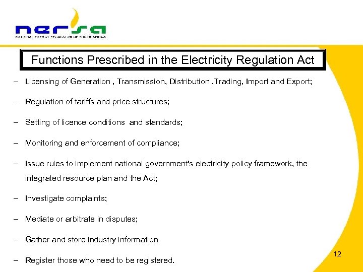 Functions Prescribed in the Electricity Regulation Act – Licensing of Generation , Transmission, Distribution