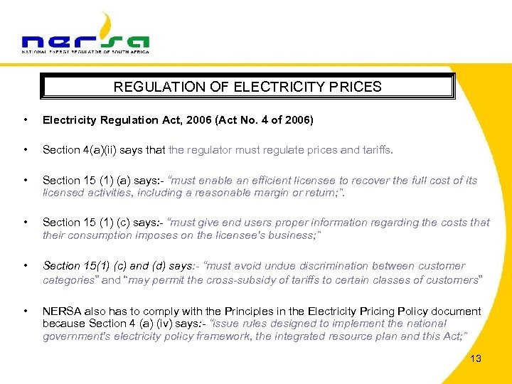 REGULATION OF ELECTRICITY PRICES • Electricity Regulation Act, 2006 (Act No. 4 of 2006)