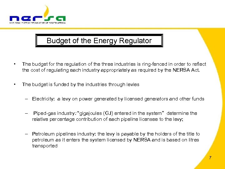 Budget of the Energy Regulator • The budget for the regulation of the three