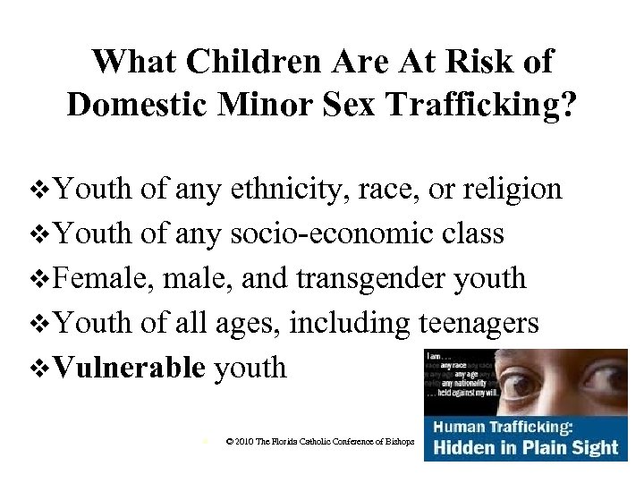 What Children Are At Risk of Domestic Minor Sex Trafficking? v. Youth of any