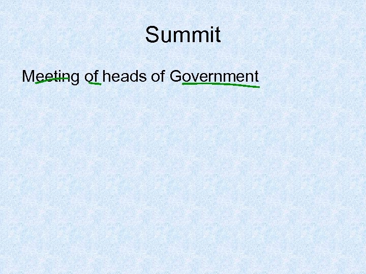 Summit Meeting of heads of Government 