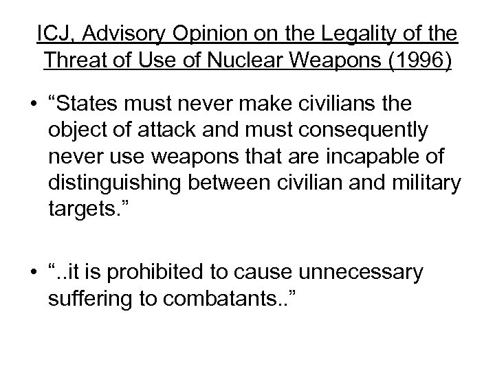 ICJ, Advisory Opinion on the Legality of the Threat of Use of Nuclear Weapons