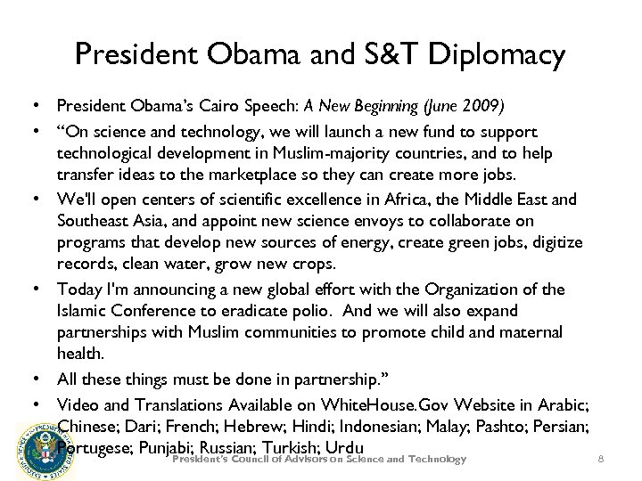 President Obama and S&T Diplomacy • President Obama’s Cairo Speech: A New Beginning (June