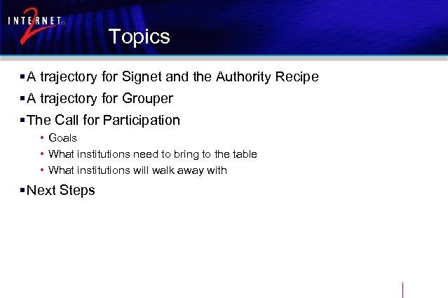Topics § A trajectory for Signet and the Authority Recipe § A trajectory for