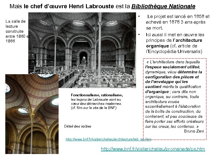 Mais le chef d’œuvre Henri Labrouste est la Bibliothèque Nationale • La salle de