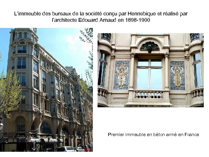 L’immeuble des bureaux de la société conçu par Hennebique et réalisé par l’architecte Edouard