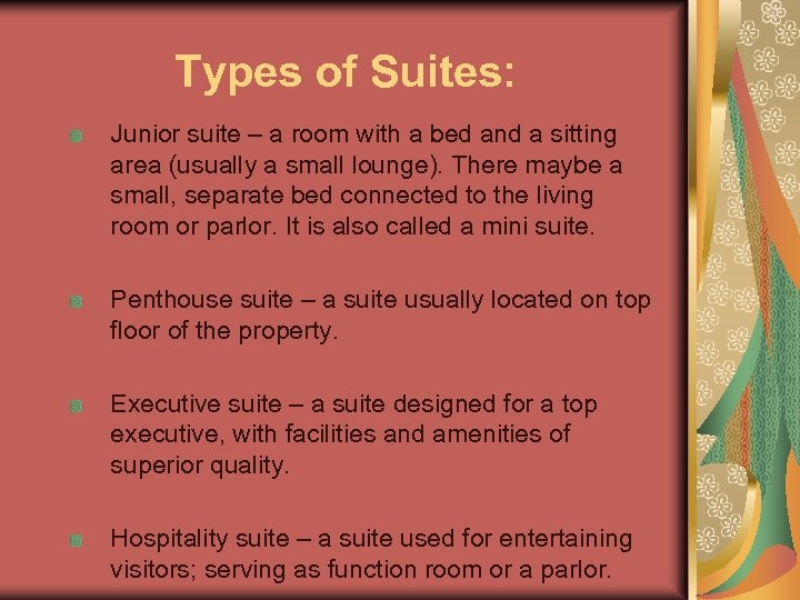 Types of Suites: Junior suite – a room with a bed and a sitting