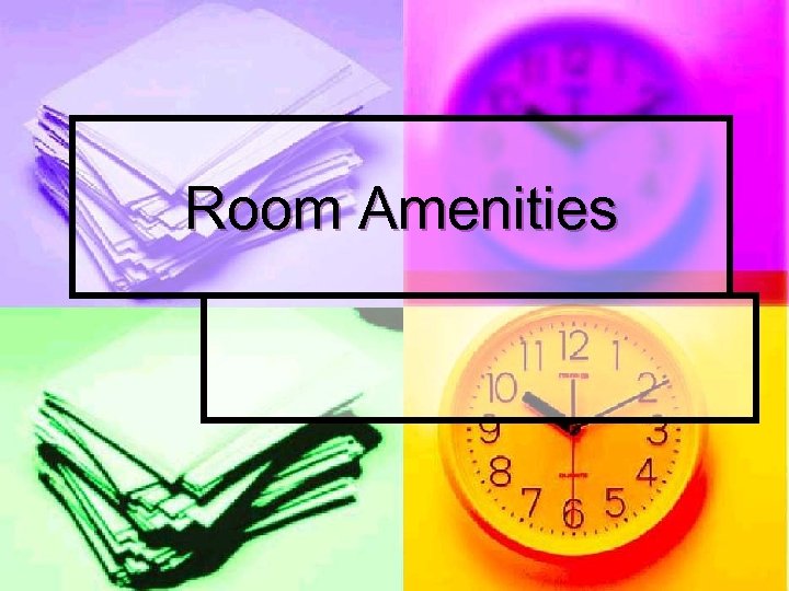 Room Amenities 