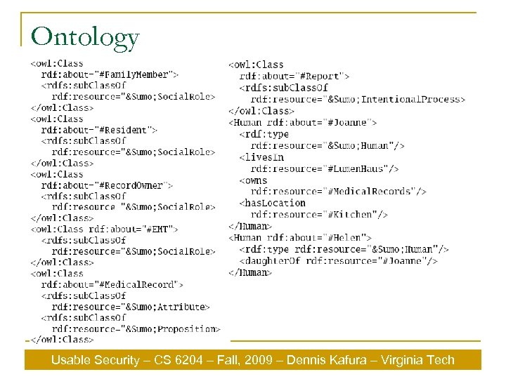 Ontology Usable Security – CS 6204 – Fall, 2009 – Dennis Kafura – Virginia