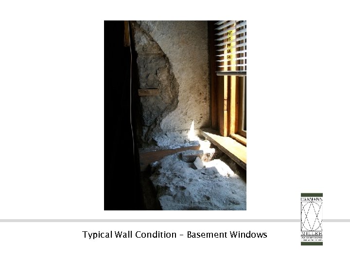Typical Wall Condition – Basement Windows 