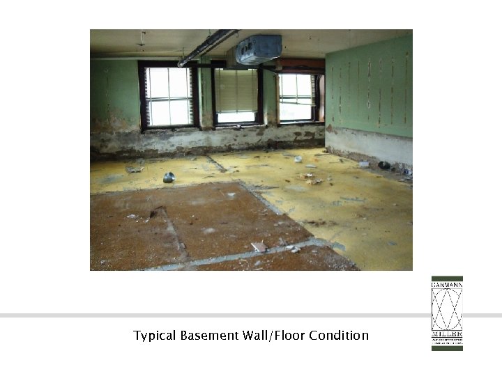 Typical Basement Wall/Floor Condition 