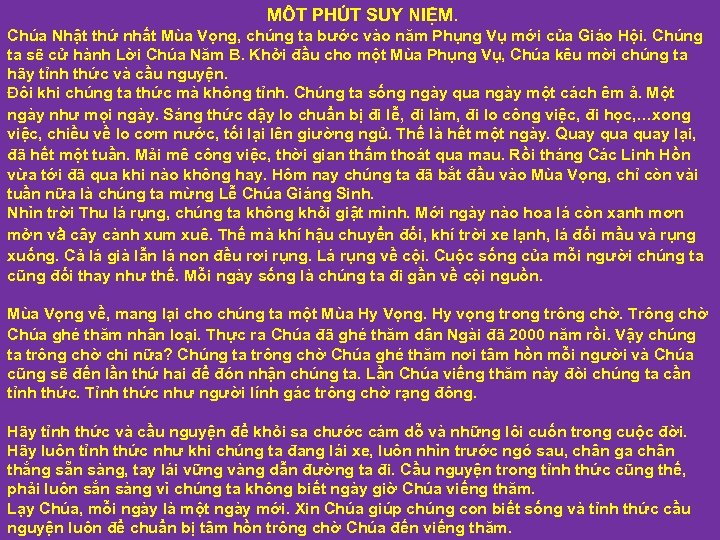 MÔT PHÚT SUY NIỆM. Chúa Nhật thứ nhất Mùa Vọng, chúng ta bước vào