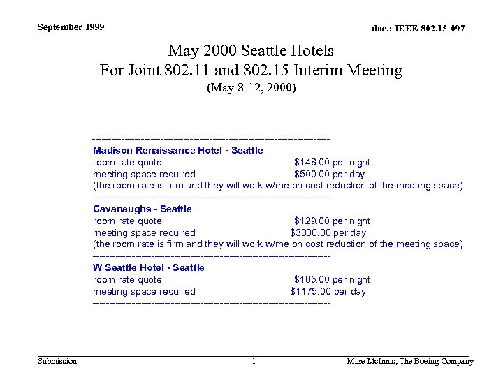 September 1999 doc. : IEEE 802. 15 -097 May 2000 Seattle Hotels For Joint