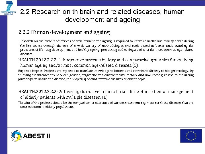 2. 2 Research on th brain and related diseases, human development and ageing 2.