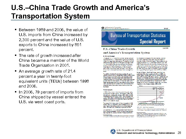 U. S. –China Trade Growth and America’s Transportation System § Between 1989 and 2006,