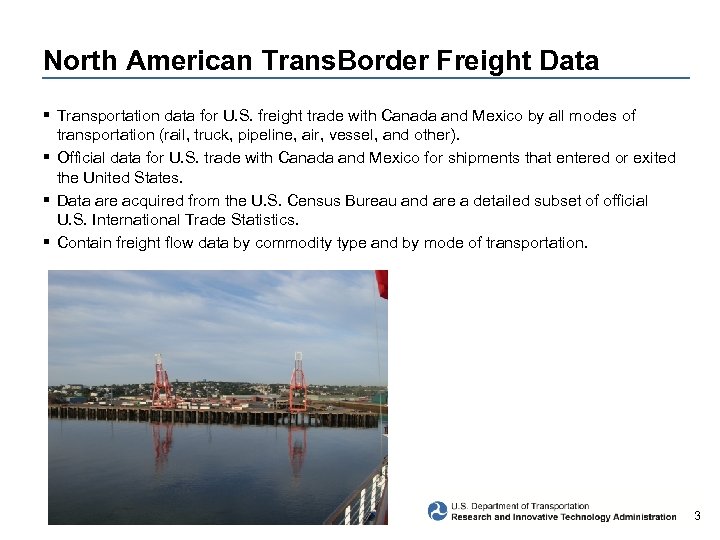 North American Trans. Border Freight Data § Transportation data for U. S. freight trade