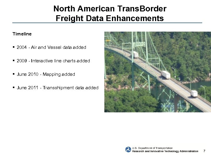 North American Trans. Border Freight Data Enhancements Timeline § 2004 - Air and Vessel