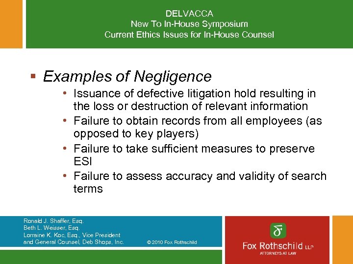 DELVACCA New To In-House Symposium Current Ethics Issues for In-House Counsel § Examples of