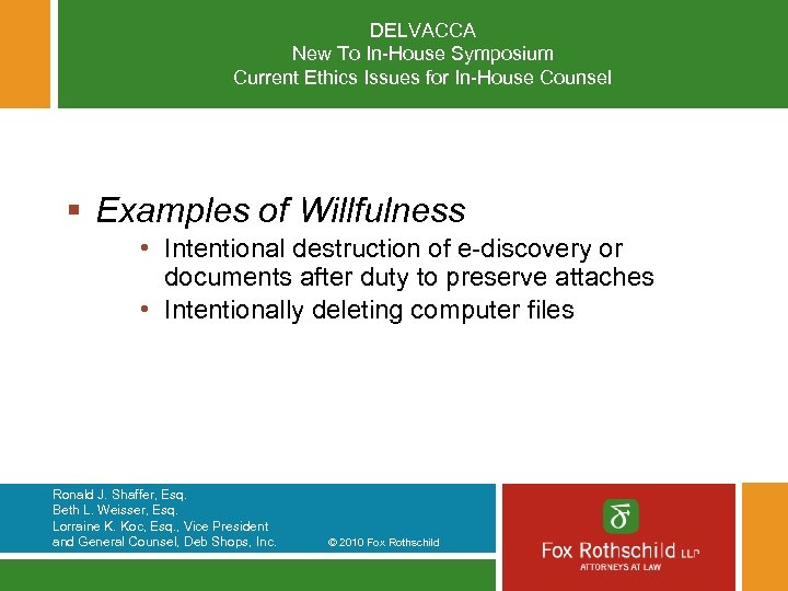 DELVACCA New To In-House Symposium Current Ethics Issues for In-House Counsel § Examples of