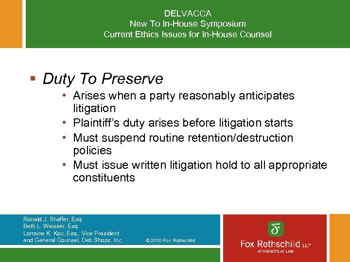 DELVACCA New To In-House Symposium Current Ethics Issues for In-House Counsel § Duty To