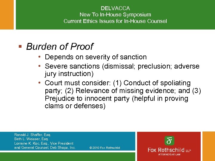 DELVACCA New To In-House Symposium Current Ethics Issues for In-House Counsel § Burden of