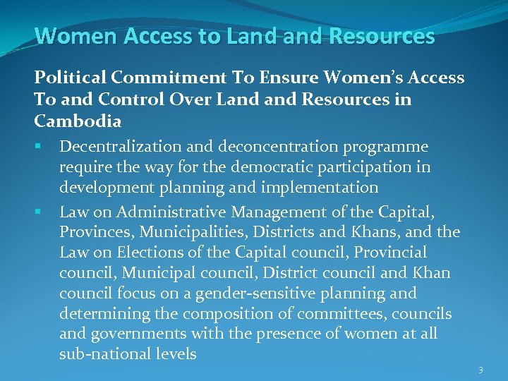 Women Access to Land Resources Political Commitment To Ensure Women’s Access To and Control