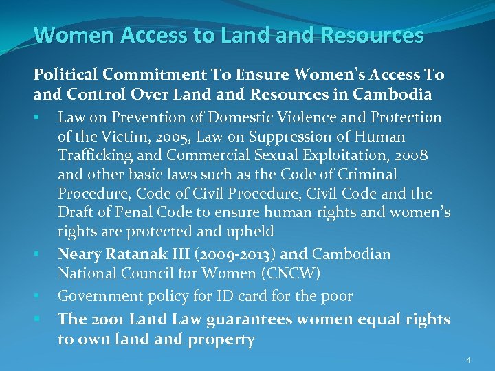 Women Access to Land Resources Political Commitment To Ensure Women’s Access To and Control