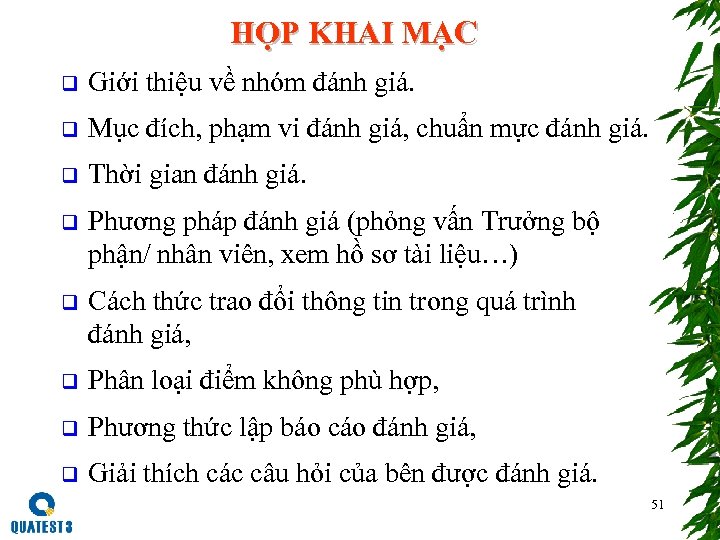 HỌP KHAI MẠC q Giới thiệu về nhóm đánh giá. q Mục đích, phạm