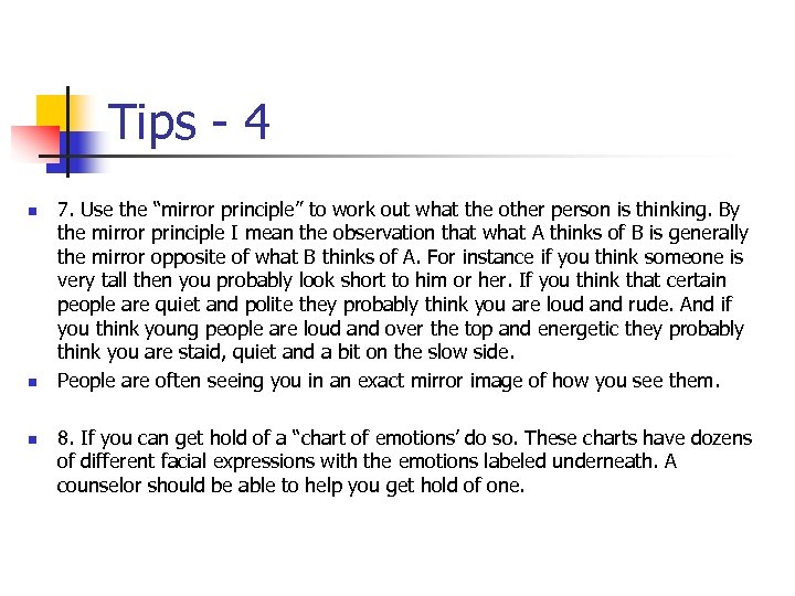 Tips - 4 n n n 7. Use the “mirror principle” to work out