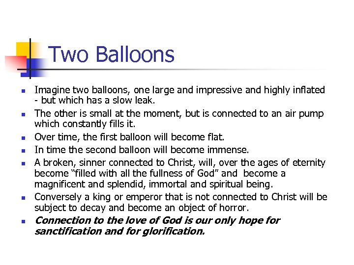 Two Balloons n n n n Imagine two balloons, one large and impressive and