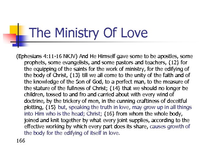 The Ministry Of Love (Ephesians 4: 11 -16 NKJV) And He Himself gave some