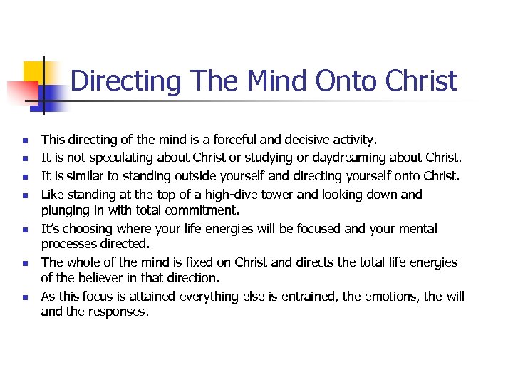 Directing The Mind Onto Christ n n n n This directing of the mind