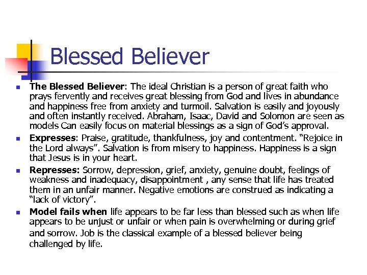 Blessed Believer n n The Blessed Believer: The ideal Christian is a person of