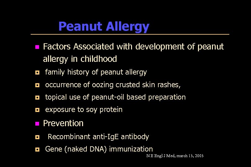 Peanut Allergy n Factors Associated with development of peanut allergy in childhood ¦ family